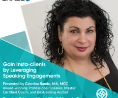 Gain Insta-Clients by Leveraging Speaking Engagements